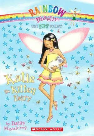 Katie the Kitten Fairy (Pet Fairies Series #1)