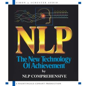 NLP: The New Technology of Achievement; CD