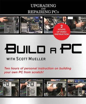 Build a PC with Scott Mueller