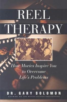 Reel Therapy: How Movies Inspire you to Overcome Life's Problems