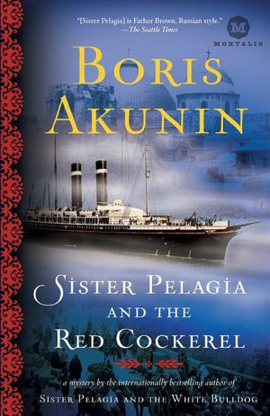 Sister Pelagia and the Red Cockerel (Sister Pelagia Series #3)