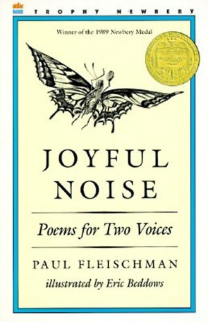 Joyful Noise: Poems for Two Voices
