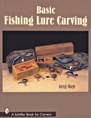 Best seller books 2018 free download Basic Fishing Lure Carving PDB iBook