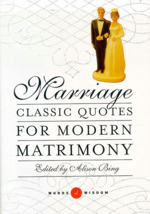 Marriage (Words of Wisdom Series): Classic Quotes for Modern Matrimony