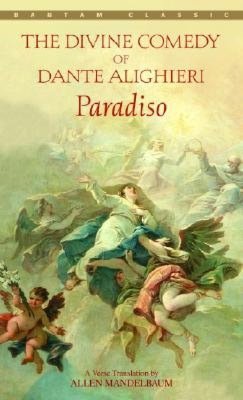 Paradiso: A Verse Translation by Allen Mandelbaum