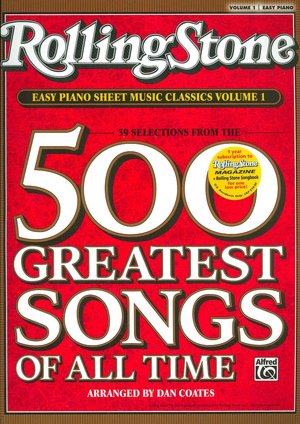 Rolling Stone Easy Piano Sheet Music Classics, Vol 1: 39 Selections from the 500 Greatest Songs of All Time
