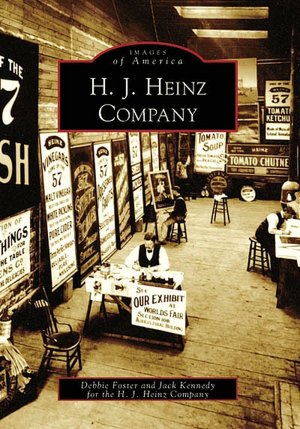 H. J. Heinz Company, Pennsylvania (Images of America Series)