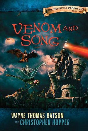 Venom and Song (Berinfell Prophesies Series #2)
