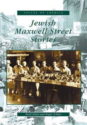 Jewish Maxwell Street Stories, Illinois