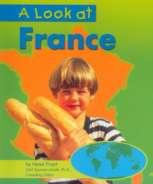 A Look at France (Our World Series)