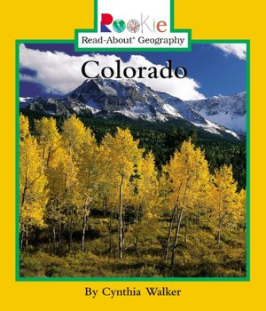 Colorado (Rookie Read-About Geography Series)