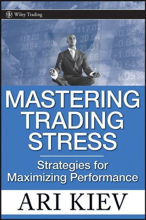 Mastering Trading Stress: Strategies for Maximizing Performance