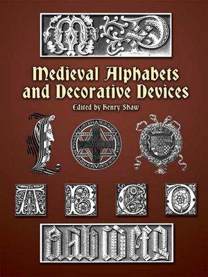 Medieval Alphabets and Decorative Devices