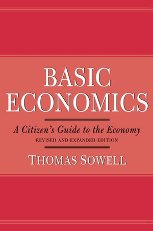 Basic Economics: A Citizen's Guide to the Economy (Art of Mentoring Series)
