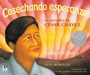 Cosechando esperanza: La historia de Cesar Chavez