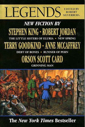 Legends: New Short Novels by the Masters of Modern Fantasy