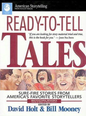 Ready-to-Tell Tales: Sure-Fire Stories from America's Favorite Storytellers