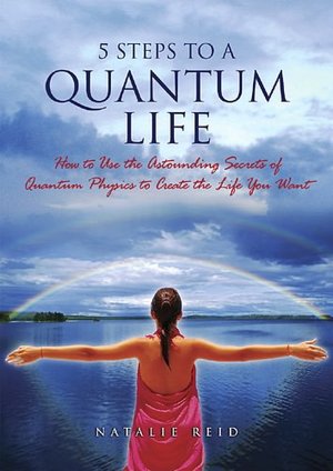 5 Steps to a Quantum Life
