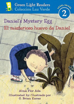 Daniel's Mystery Egg/El misterioso huevo de Daniel (Green Light Readers Level 2 Series)