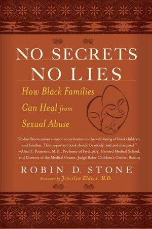 No Secrets No Lies: How Black Families Can Heal from Sexual Abuse