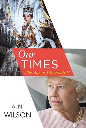 Our Times: The Age of Elizabeth II