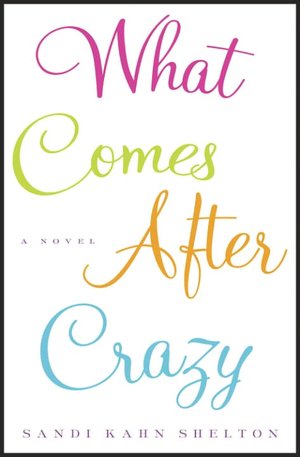 What Comes after Crazy