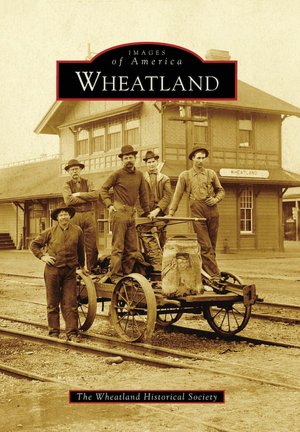 Wheatland, California (Images of America Series)