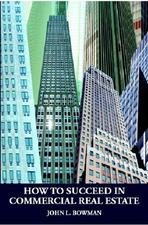 How to Succeed in Commercial Real Estate