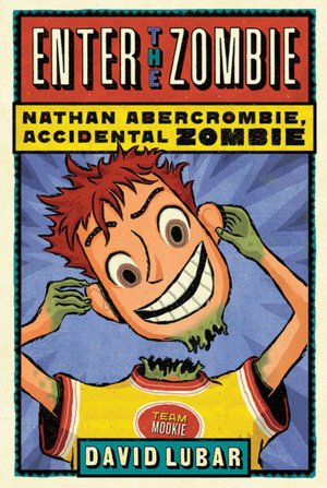 Enter the Zombie (Nathan Abercrombie, Accidental Zombie Series #5)
