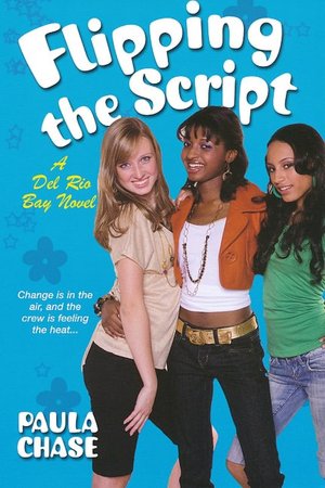 Flipping the Script (Del Rio Bay Clique Series #5)