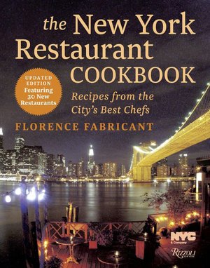 New York Restaurant Cookbook: Recipes From the Dining Capital of the World