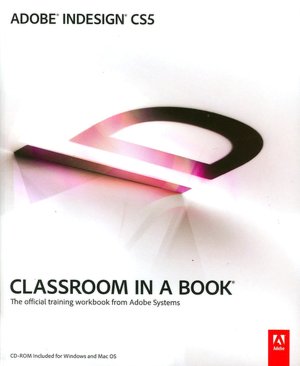 Adobe InDesign CS5 Classroom in a Book
