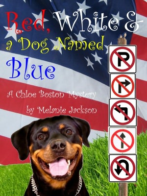 Red, White, and a Dog Named Blue (A Chloe Boston Mystery Book 8)