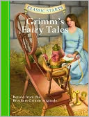 Classic Starts: Grimm's Fairy Tales