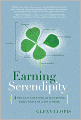 Earning Serendipity: 4 Skills for Creating and Sustaining Good Fortune in Your Work