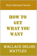 How To Get What You Want