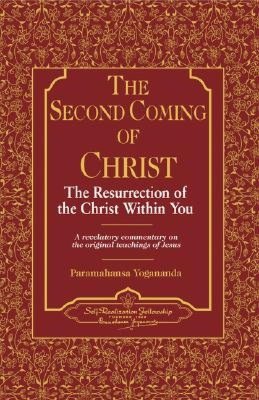 Free german textbook download Second Coming of Christ: The Resurrection of the Christ within You: A Revelatory Commentary on the Original Teachings of Jesus 9780876125557 by Paramahansa Yogananda, Yogananda (English Edition)