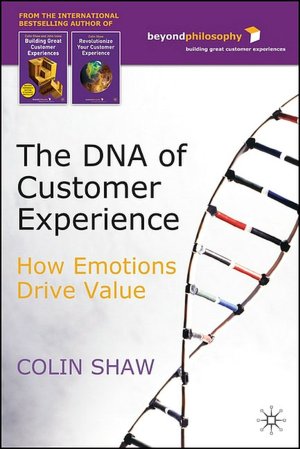 DNA of Customer Experience: How Emotions Drive Value