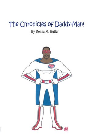 The Chronicles Of Daddy-Man
