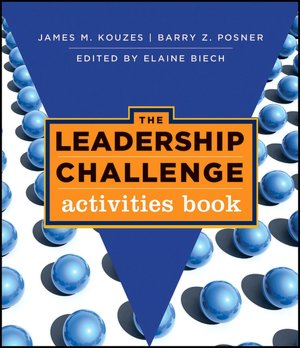 The Leadership Challenge: Activities Book