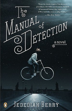   The Manual of Detection by Jedediah Berry, Penguin 