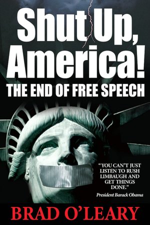 Shut Up, America!: The End of Free Speech