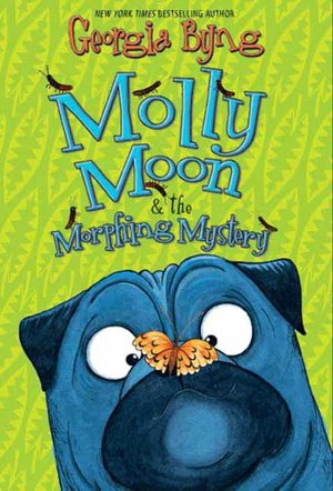 Molly Moon and the Morphing Mystery