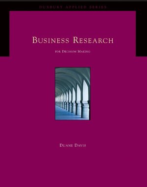 Business Research for Decision Making (with CD-ROM and InfoTrac )