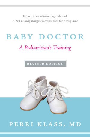 Baby Doctor: A Pediatrician's Training