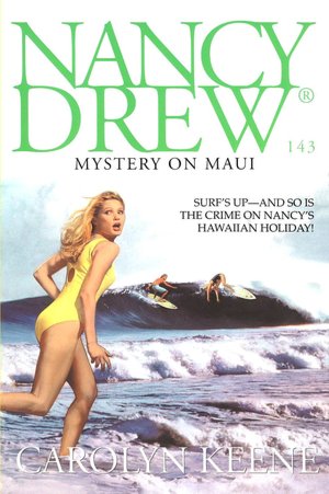 Mystery on Maui (Nancy Drew Series #143)