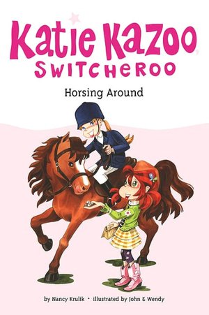 Horsing Around (Katie Kazoo, Switcheroo Series)