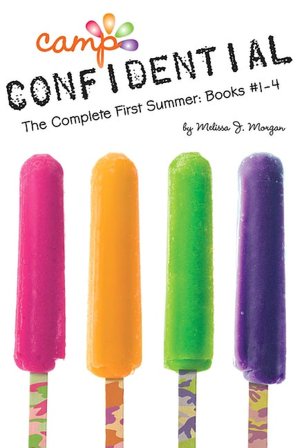 The Complete First Summer: Books #1-4 (Camp Confidential Series)