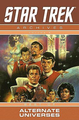Star Trek Archives, Volume 6: The Mirror Universe Saga