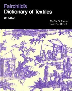 Fairchild's Dictionary of Textiles